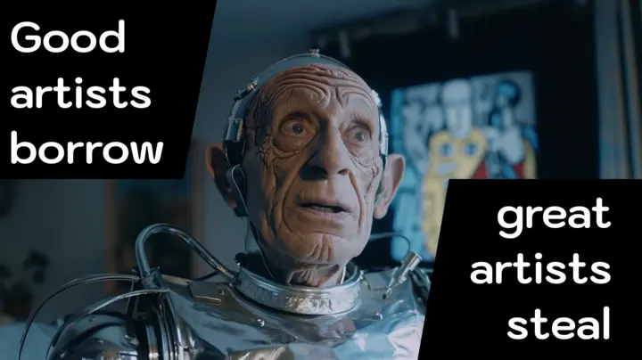 Picasso as a robot saying "Good artists borrow, great artists steal"